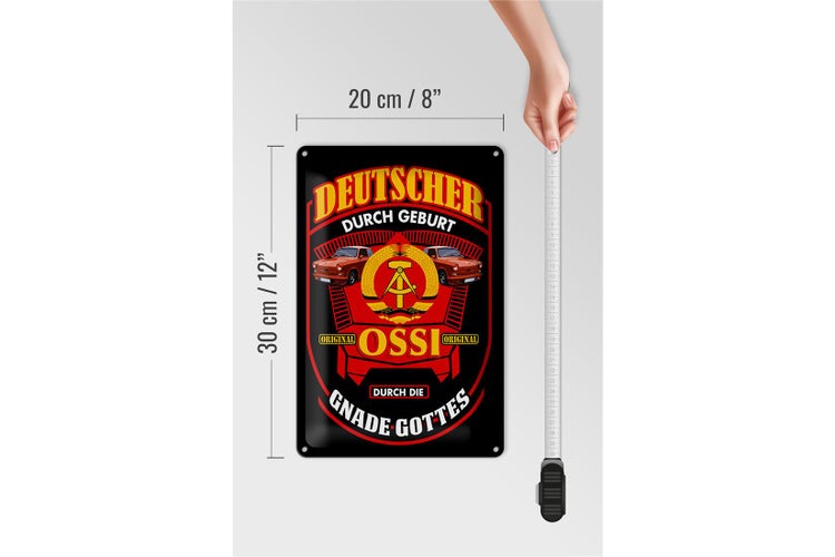 Blechschild Spruch 20x30cm Deutscher durch Geburt Ossi