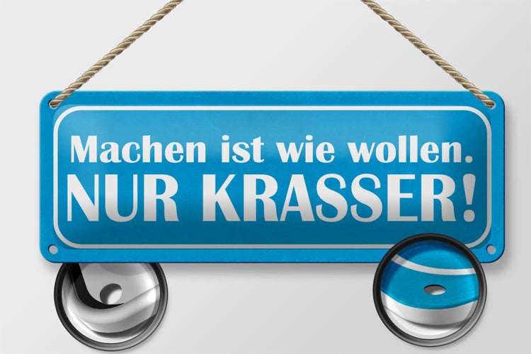 Blechschild Spruch 27x10cm machen wie wollen nur krasser Dekoration