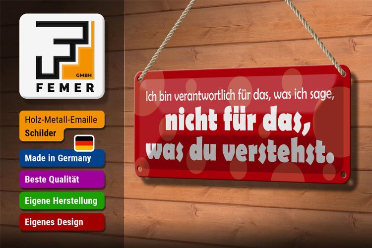 Blechschild Spruch 27x10cm Bin verantwortlich für was ich sage