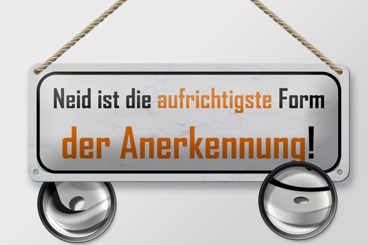Blechschild Spruch 27x10cm Neid ist Form der Anerkennung Dekoration