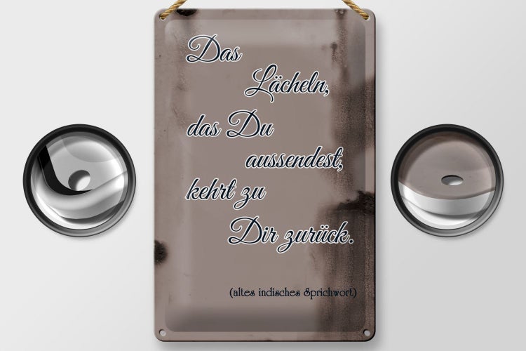 Blechschild Spruch 20x30cm das Lächeln das du aussendest