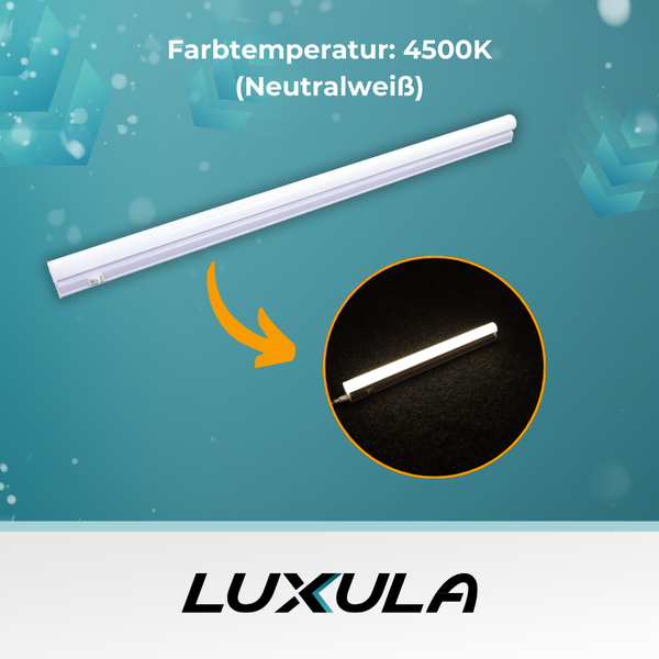 Luxula Leuchtstoffröhre mit Farbtemperatur 4500 Kelvin
