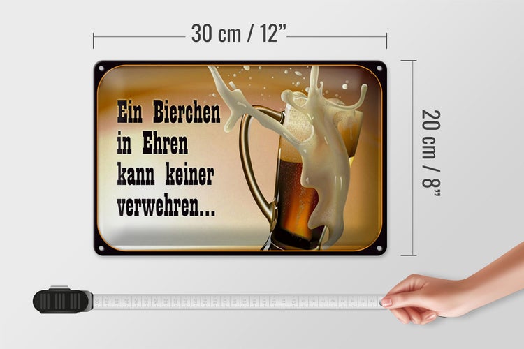 Blechschild Spruch 30x20cm Bierchen Ehren keine verwehren