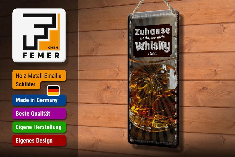 Blechschild Spruch Zuhause ist da, wo mein Whisky 10x27cm