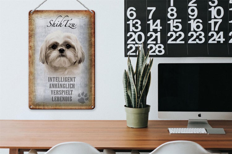 Blechschild Spruch 20x30cm Shih Tzu Hund Schild