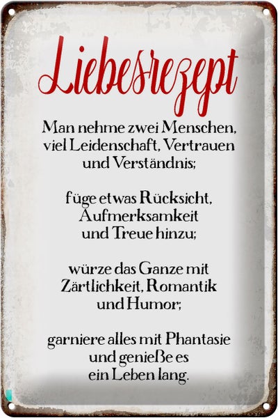 Blechschild Spruch 20x30cm Liebesrezept Retro Schild