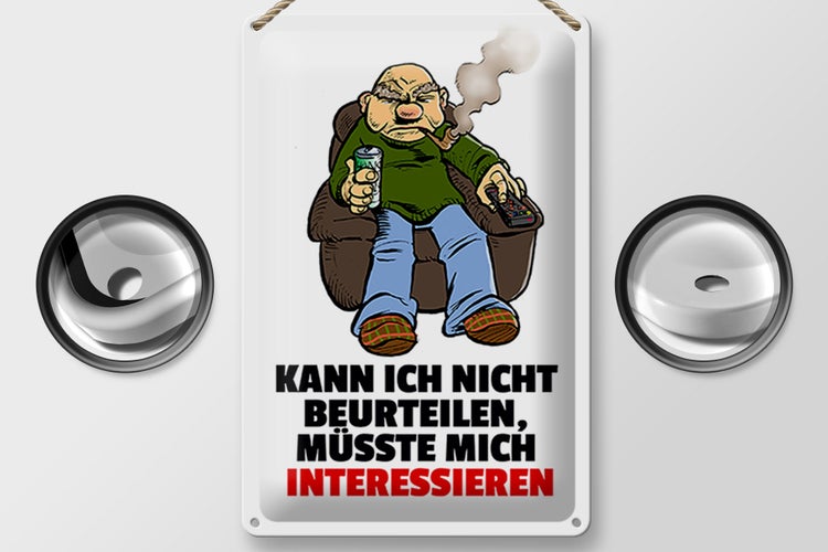 Blechschild Spruch 20x30cm Kann ich nicht beurteilen