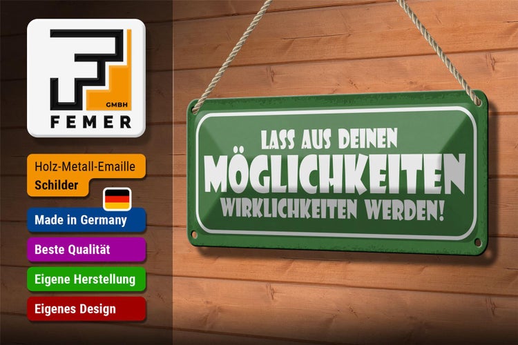 Blechschild Spruch 27x10cm aus Möglichkeiten Wirklichkeiten Dekoration
