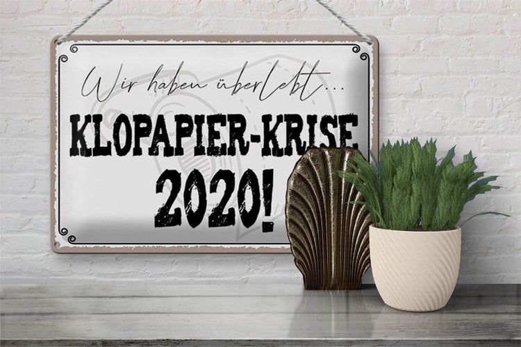 Blechschild Spruch 30x20cm überlebt Klopapier Krise 2020
