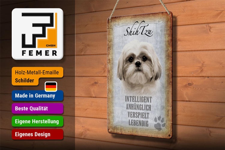 Blechschild Spruch 20x30cm Shih Tzu Hund Schild