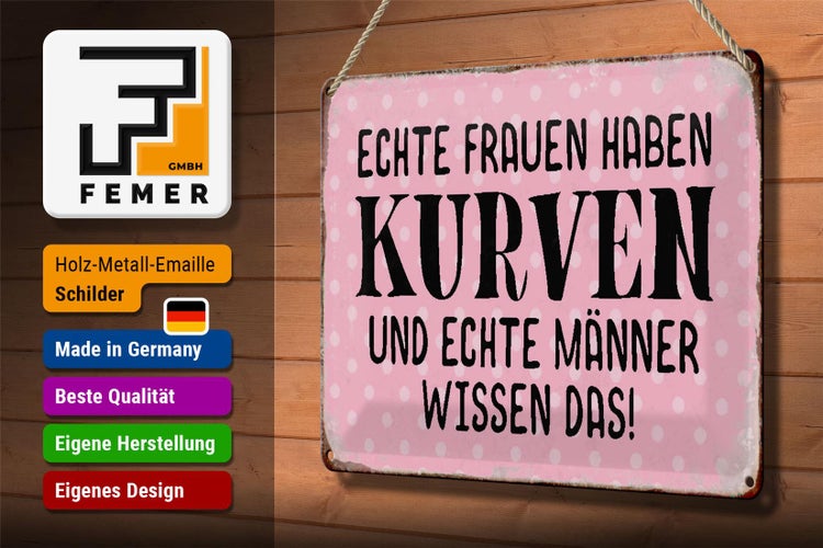 Blechschild Spruch 30x20cm echte Frauen haben Kurven Männer