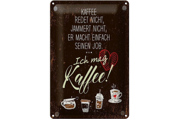 Blechschild Spruch ich mag Kaffee Herz 20x30cm