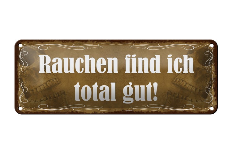 Blechschild Spruch 27x10cm Rauchen find ich total gut Totenschädel