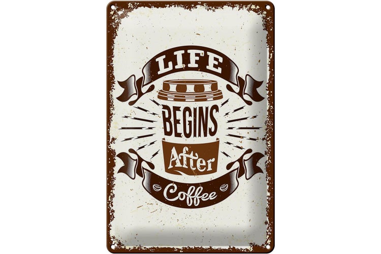 Blechschild Spruch Life begins after Coffee 20x30cm