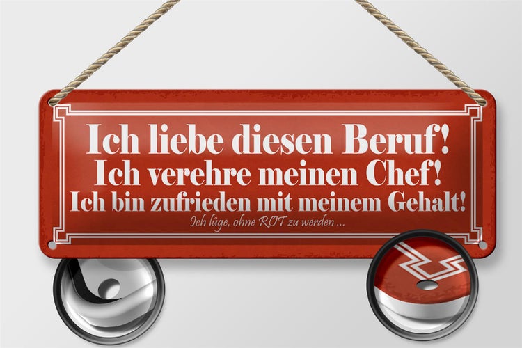 Blechschild Spruch 27x10cm liebe diesen Beruf verehre Chef Dekoration