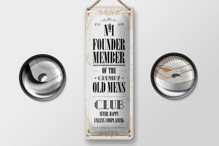 Blechschild Spruch Männer old mens Club Never Happy 10x27cm