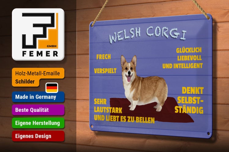 Blechschild Spruch 30x20cm Welsh Corgi Hund frech verspielt