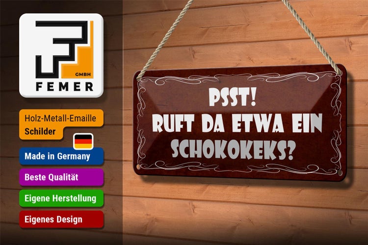 Blechschild Spruch 27x10cm PSST ruft da etwa ein Schokokeks Dekoration