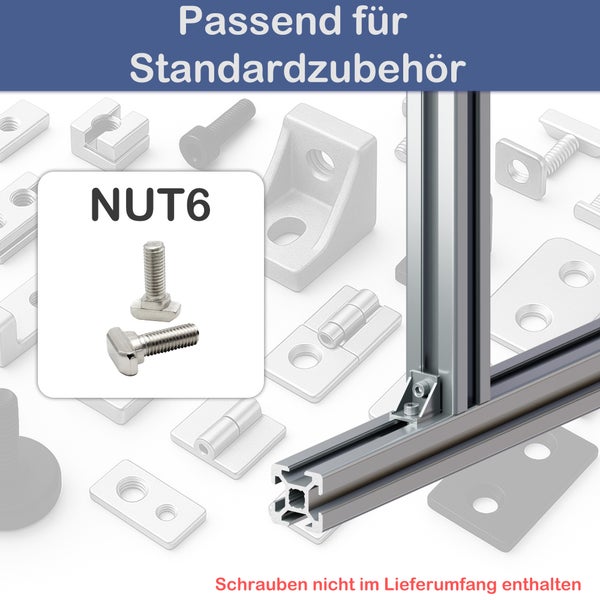Passend für Standardzubehör. Abgebildet sind Schrauben des Typs Nut 6 und Aluminiumprofile.