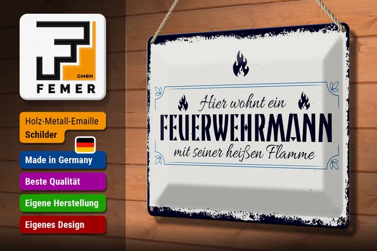 Blechschild Spruch 30x20cm Hier wohnt ein Feuerwehrmann