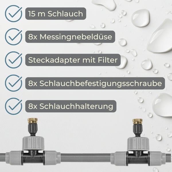 Sprühnebel-Set: 15 Meter Schlauch, 8 Messingnebeldüsen, Steckadapter mit Filter, 8 Befestigungsschrauben und 8 Schlauchhalterungen.
