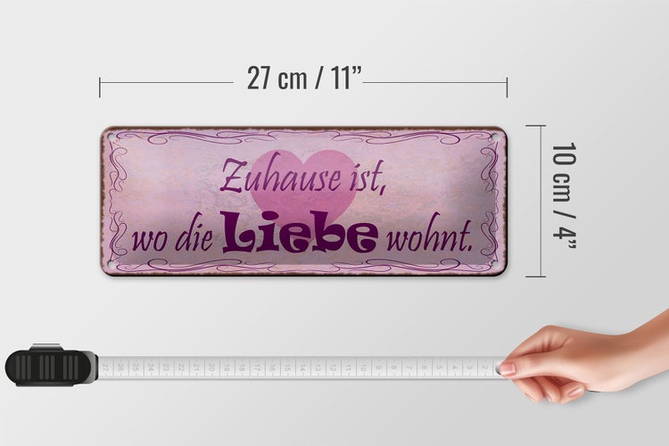 Blechschild Spruch 27x10cm Zuhause ist wo die Liebe wohnt Dekoration