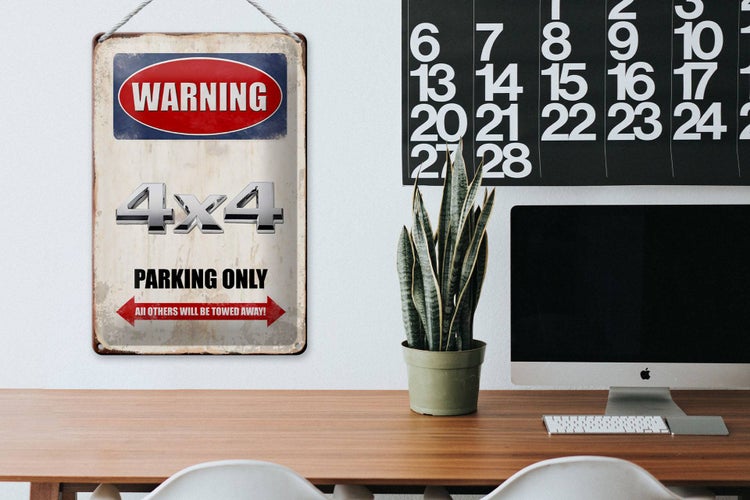 Blechschild Spruch 20x30cm Warning 4x4 Parking only