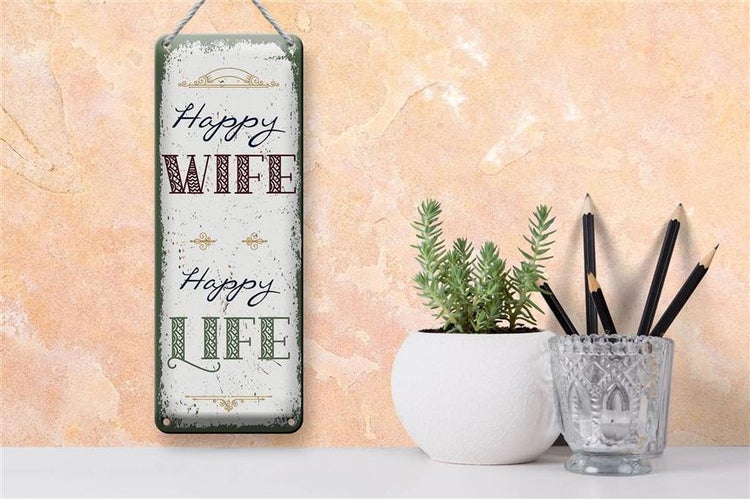 Blechschild Spruch Happy wife happy Life 10x27cm Dekoration