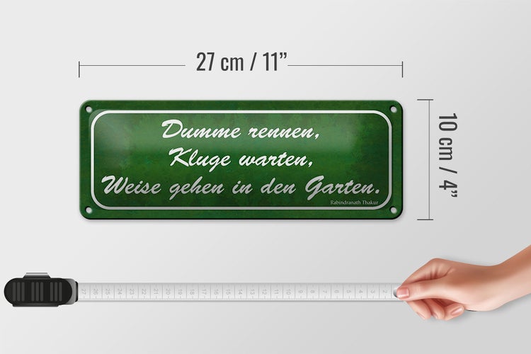 Blechschild Spruch 27x10cm Dumme rennen Kluge warten Garten Dekoration