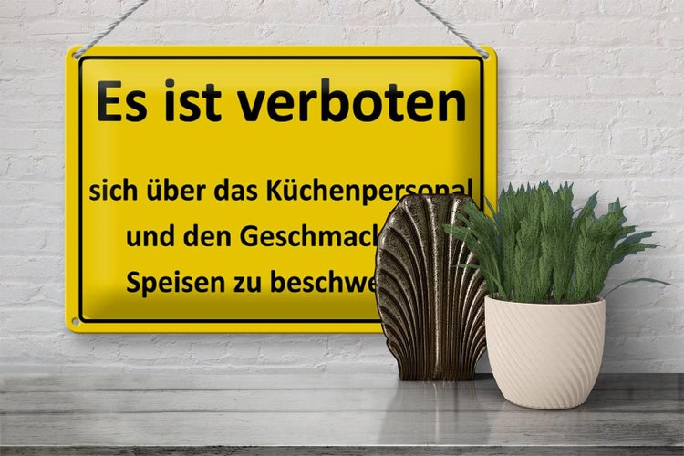 Blechschild Spruch 30x20cm Verboten über Küchenpersonal