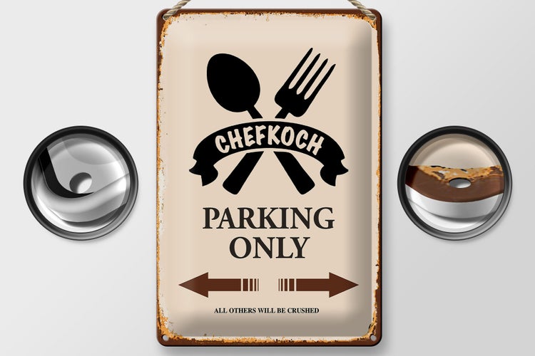 Blechschild Spruch 20x30cm Chefkoch parking only