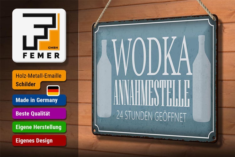 Blechschild Spruch 30x20cm Wodka Annahmestelle 24 Stunden