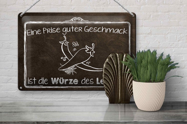 Blechschild Spruch 30x20cm guter Geschmack Würze des Lebens