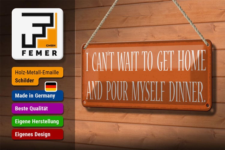 Blechschild Spruch 27x10cm i can`t wait to get home and Dekoration