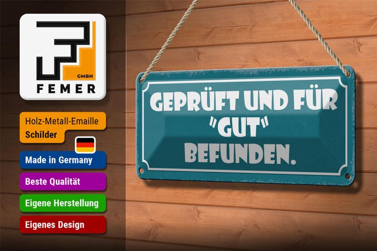 Blechschild Spruch 27x10cm geprüft und für gut befunden Dekoration
