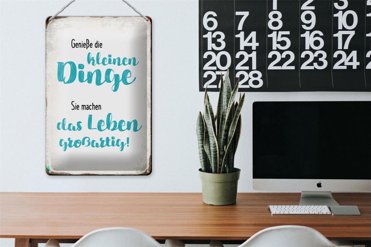 Blechschild Spruch 20x30cm genieße kleine Dinge sie machen