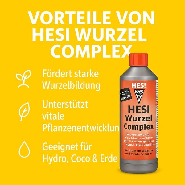Vorteile von Hesi Wurzel Complex: fördert starke Wurzelbildung, unterstützt vitale Pflanzenentwicklung, geeignet für Hydro, Coco und Erde.