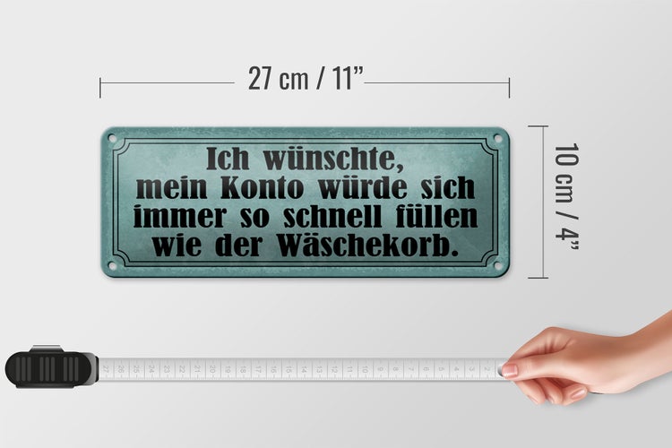 Blechschild Spruch 27x10cm Konto schnell füllen Wäschekorb blaues Schild