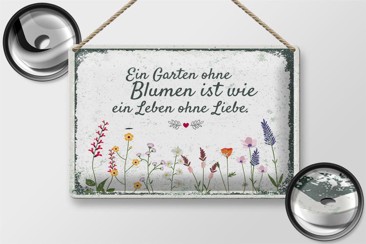 Blechschild Spruch Garten ohne Blumen Leben ohne Liebe 30x20cm