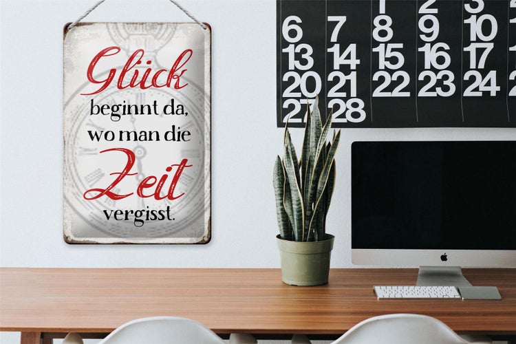 Blechschild Spruch 20x30cm Glück da wo man Zeit vergisst