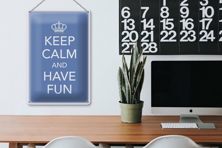 Blechschild Spruch 20x30cm Keep Calm and have fun Krone