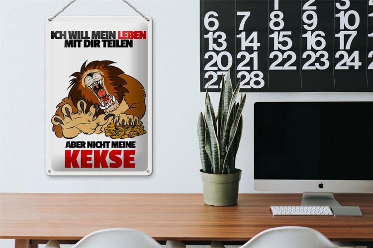 Blechschild Spruch 20x30cm Will Leben teilen nicht Kekse
