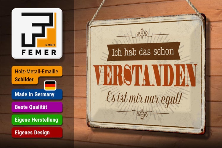 Blechschild Spruch 30x20cm hab verstanden ist mir nur egal