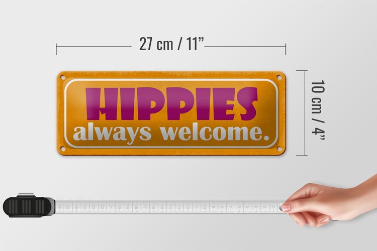 Blechschild Spruch 27x10cm Hippies always welcome Dekoration