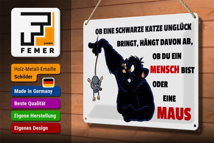 Blechschild Spruch 30x20cm Ob schwarze Katze Unglück bringt