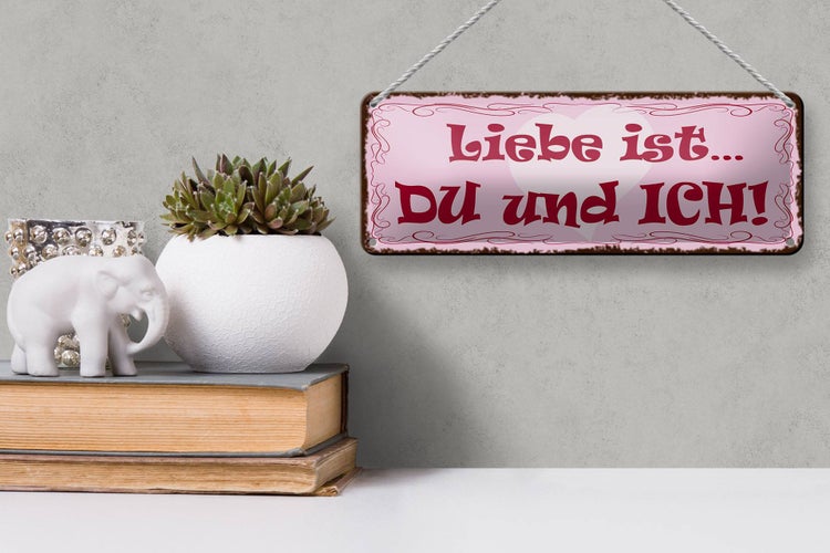 Blechschild Spruch 27x10cm Liebe ist Du und Ich Herz Dekoration