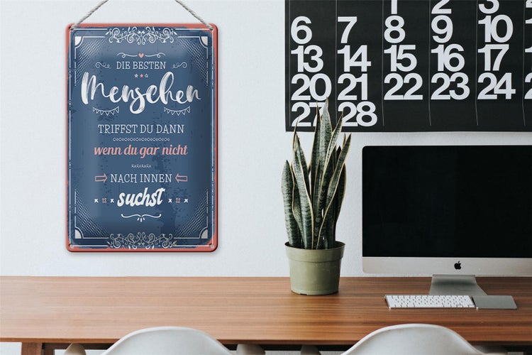 Blechschild Spruch 20x30cm die besten Menschen triffst du