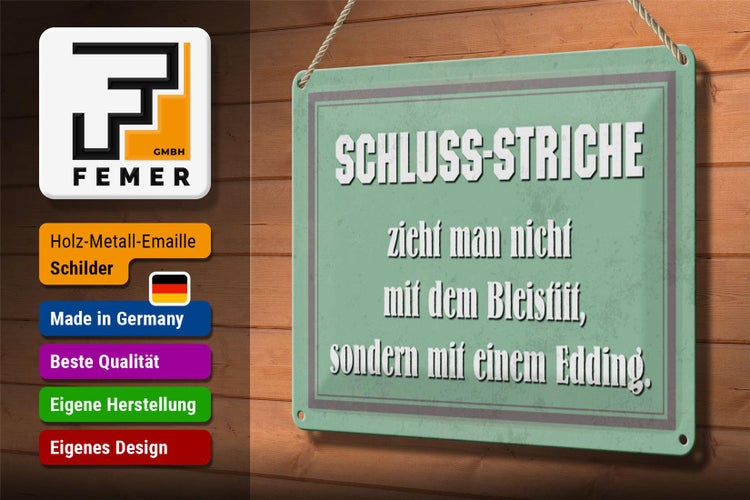 Blechschild Spruch 30x20cm Schluss Striche zieht man nicht