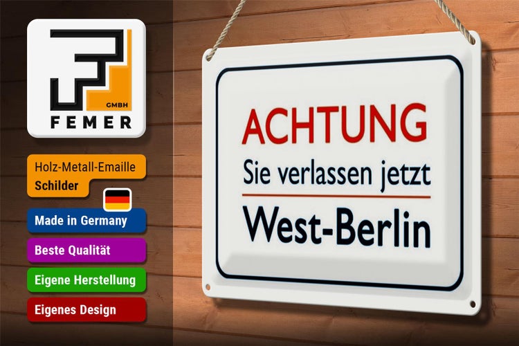 Blechschild Hinweis 30x20cm Achtung Sie verlassen Berlin