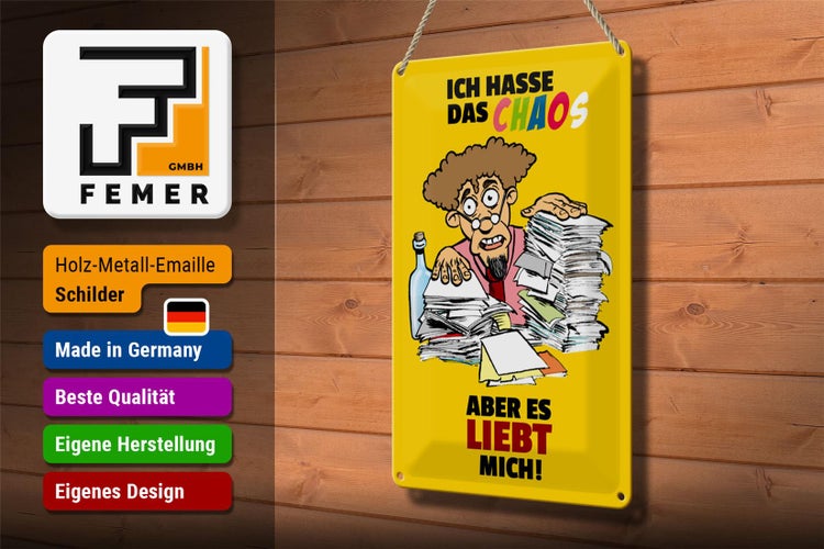 Blechschild Spruch 20x30cm Ich hasse Chaos aber es liebt mich
